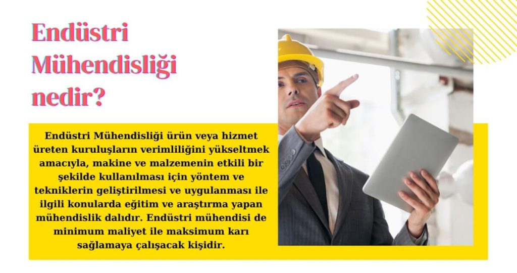 Endüstri Mühendisliği nedir?